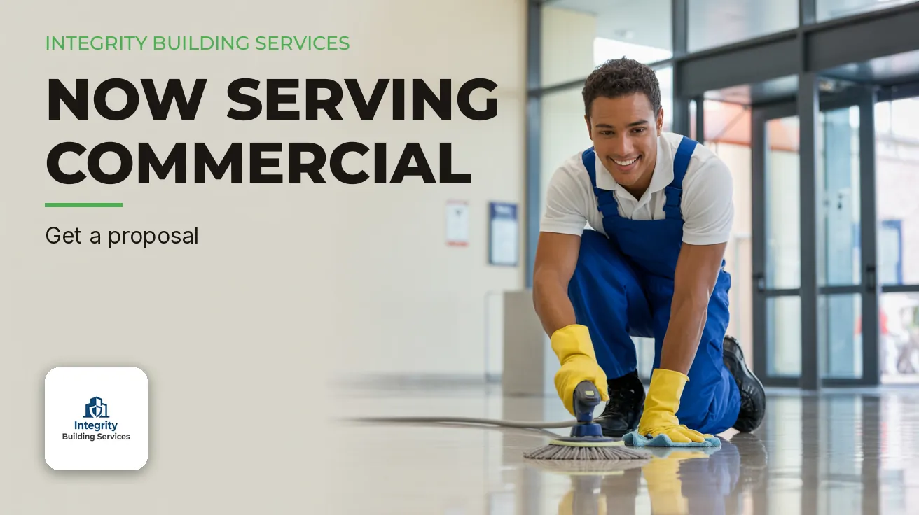 Integrity Building Services — Website banner: NOW SERVING COMMERCIAL