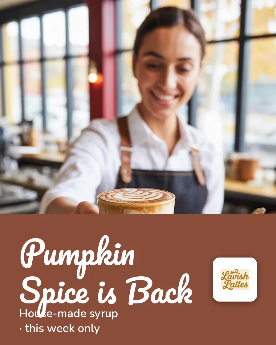 Lavish Lattes — Social media post: Pumpkin Spice is Back