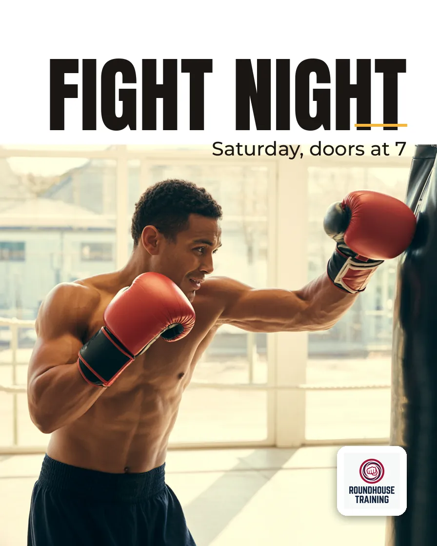 Roundhouse Training — Poster: FIGHT NIGHT