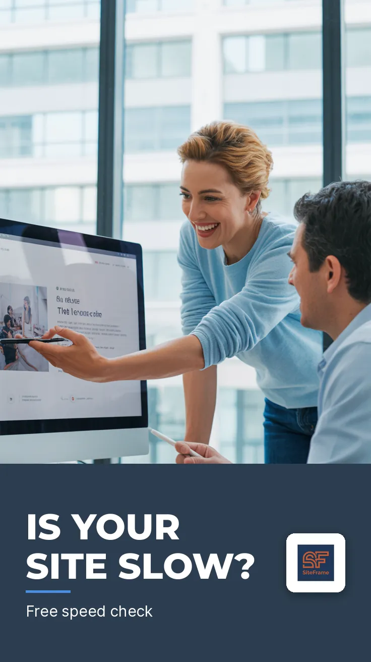 SiteFrame — Story (tall): IS YOUR SITE SLOW?