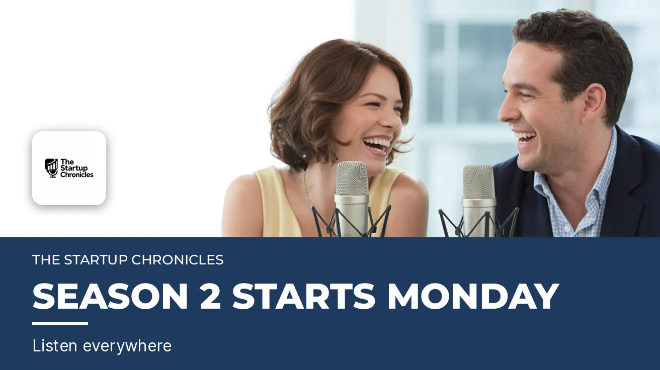 The Startup Chronicles — Website banner: SEASON 2 STARTS MONDAY