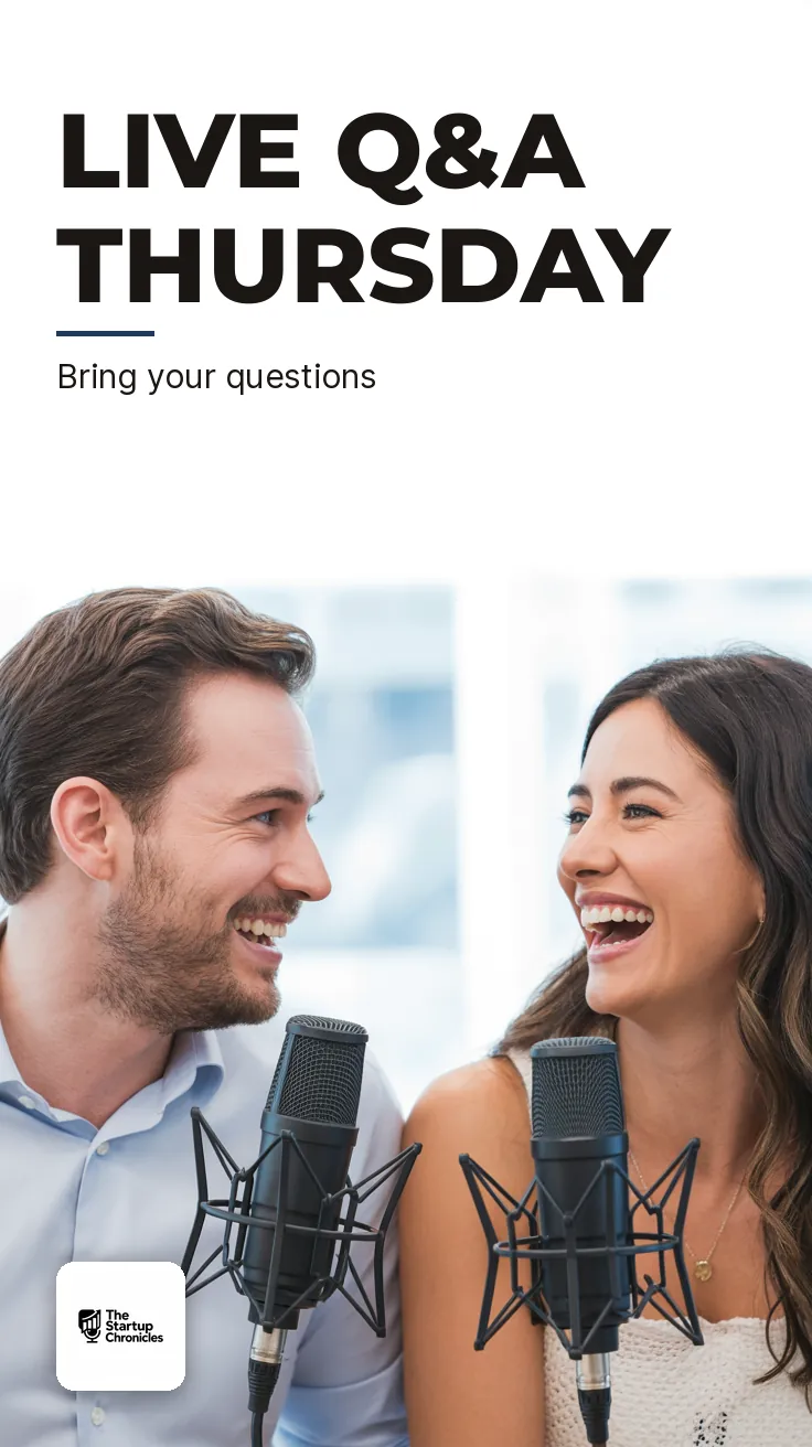 The Startup Chronicles — Story (tall): LIVE Q&A THURSDAY