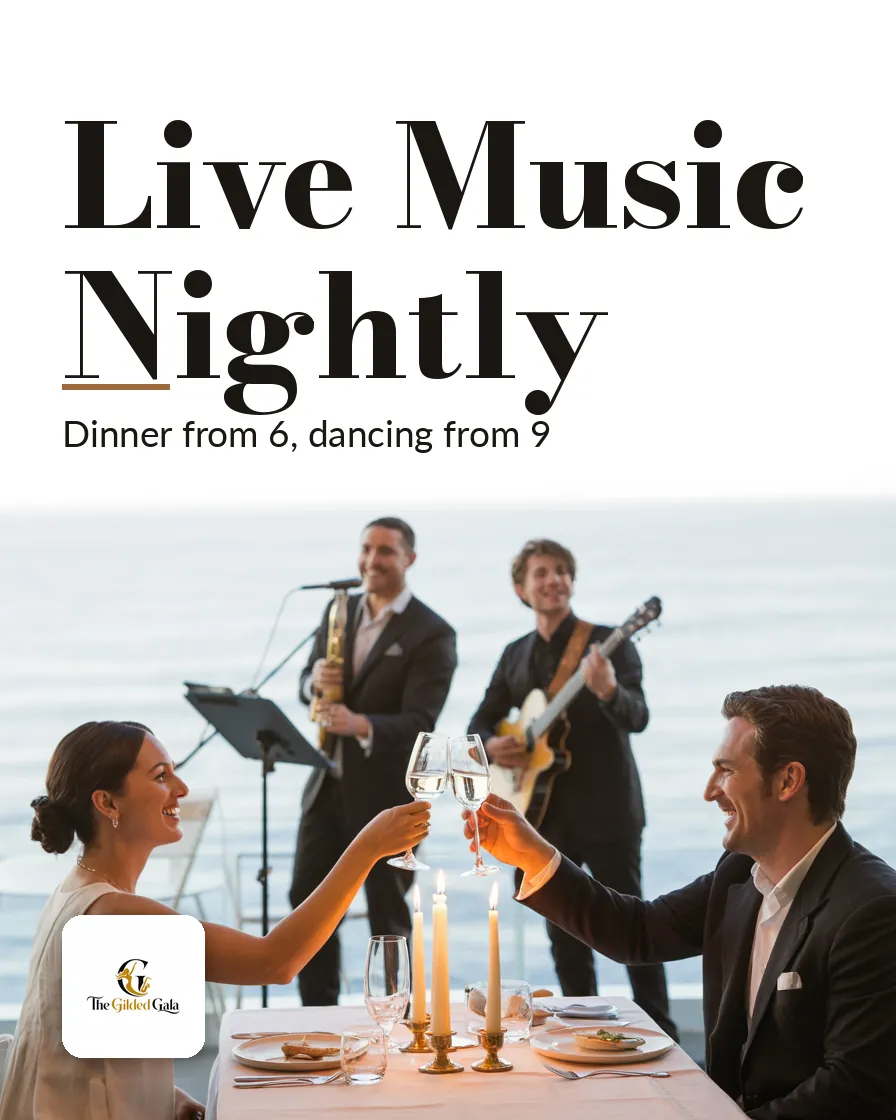 The Gilded Gala — Poster: LIVE MUSIC NIGHTLY